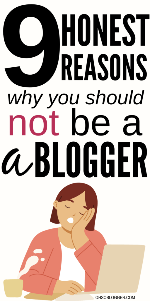 why you should not be a blogger