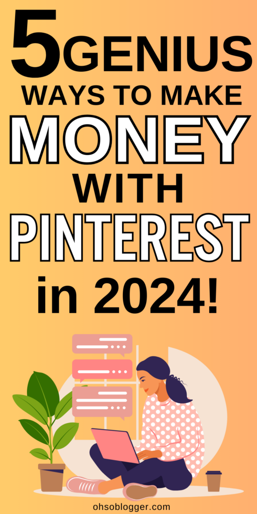 15 genius ways to make money with Pinterest in 2024